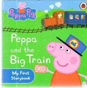 Peppa and the big train - Kolektív autorov