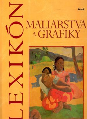 Lexikón maliarstva a grafiky - Kolektív autorov