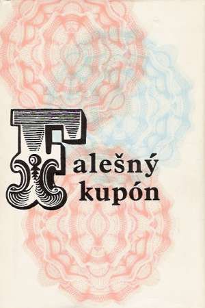 Falešný kupón - Kolektív autorov