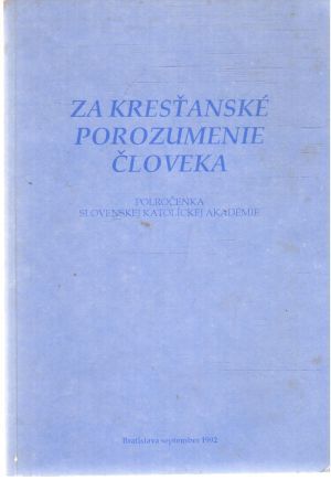 Za kresťanské porozumenie človeka - Kolektív autorov