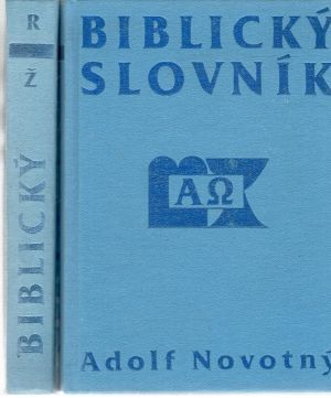 Biblický slovník A-P, R-Ž - Novotný Adolf