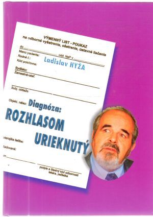 Diagnóza: Rozhlasom urieknutý - Hyža Ladislav