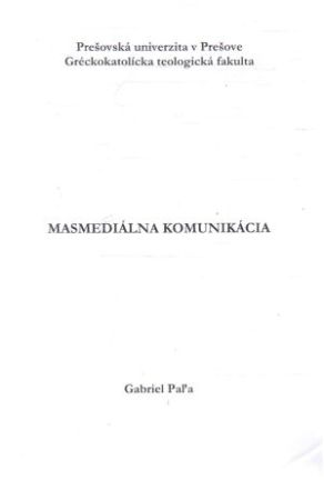 Masmediálna komunikácia - Paľa Gabriel