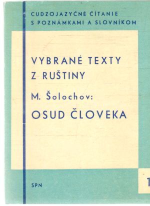 Osud človeka - Vybrané texty z ruštiny - Šolochov M.