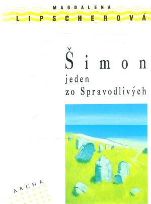 Šimon jeden zo Spravodlivých - Lipscherová Magdalena