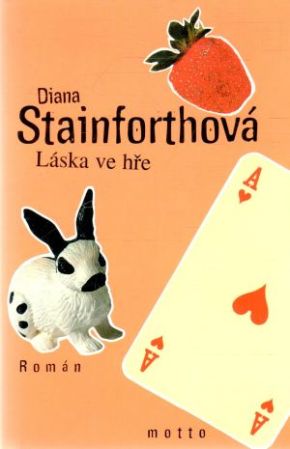 Láska ve hře - Stainforthová Diana