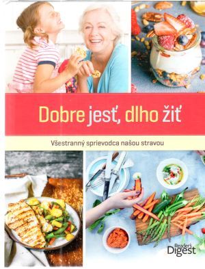 Dobre jesť, dlho žiť - Bertóková Jana a kolektív