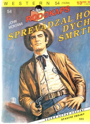 Sprevádzal ho dych smrti - Montana John