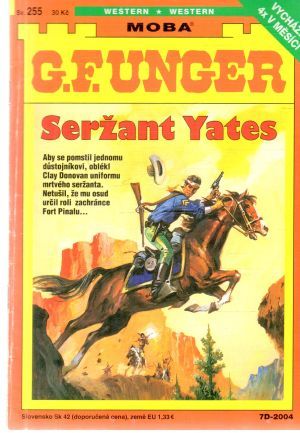 Seržant Yates - Unger Gert Fritz