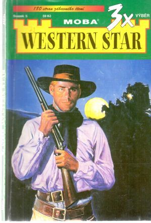 3x western star 5. - Unger Gert Fritz