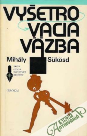 Vyšetrovacia väzba - Sukosd Mihály