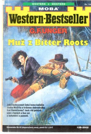Muž z Bitter Roots - Unger Gert Fritz