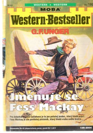 Jmenuje se Fess Mackay - Unger Gert Fritz