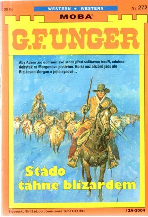 Stádo táhne blizardem - Unger Gert Fritz
