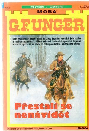 Přestali se nanávidět - Unger Gert Fritz