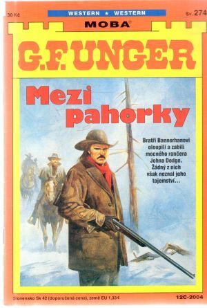 Mezi pahorky - Unger Gert Fritz