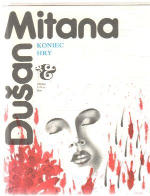 Koniec hry - Mitana Dušan