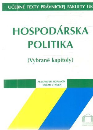 Hospodárska politika - Moravčík Alexander, Stanek Dušan