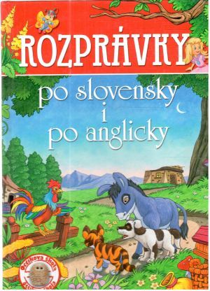 Rozprávky po slovensky i po anglicky - Tandlichová Eva