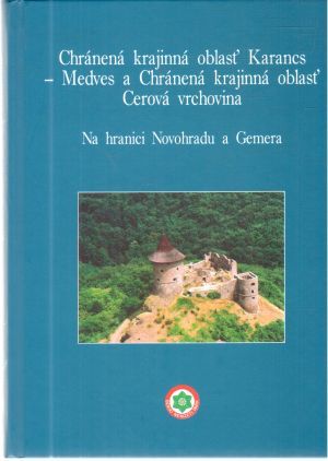 Chránená krajinná oblasť Karancs - Medves a Chránená krajinná oblasť Cerová vrchovina - Kiss Gábor