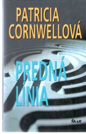 Predná línia - Cornwellová Patricia