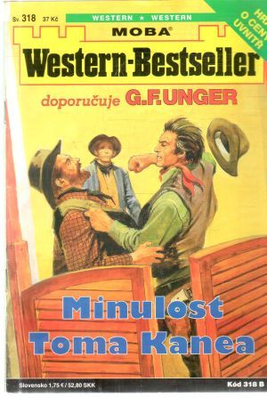 Minulost Toma Kanea - Unger Gert Fritz