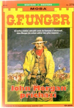 John Morgan přichází - Unger Gert Fritz