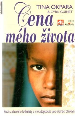 Cena mého života - Okpara Tina, Guinet Cyril