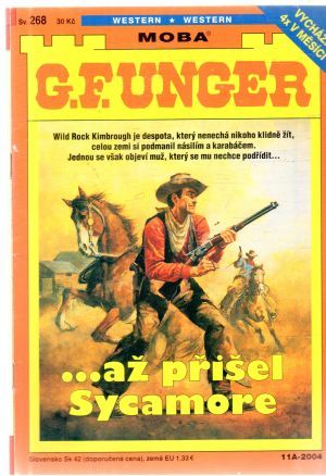 ...až přišel Sycamore - Unger Gert Fritz