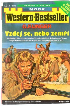 Vzdej se, nebo zemři - Unger Gert Fritz