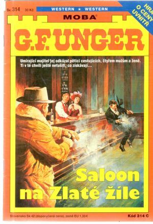 Saloon na Zlaté žíle - Unger Gert Fritz