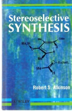 Stereoselective synthesis - Atkinson Robert S.