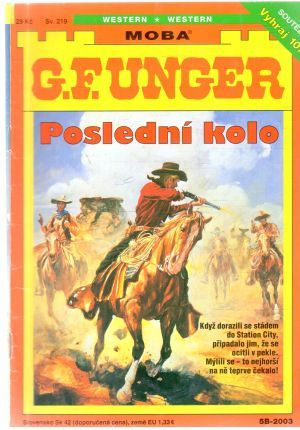 Poslední kolo - Unger Gert Fritz