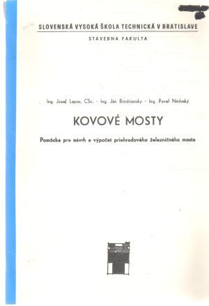 Kovové mosty - Lapos, Brodniansky, Nádaský
