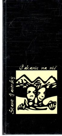 Čakanie na nič - Javorský Stano