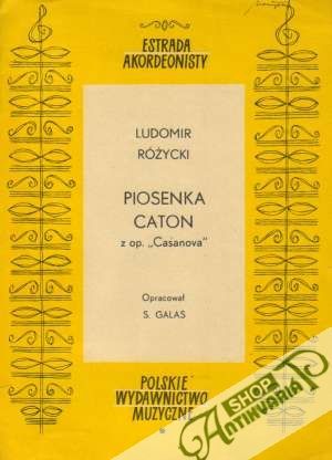 Piosenka Caton - Rózycki Ludomir