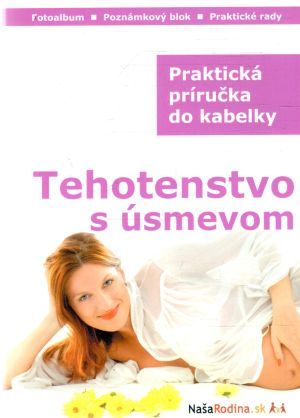 Tehotenstvo s úsmevom - Rebrová Soňa