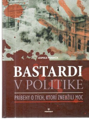 Bastardi v politike - Moravčík Leopold