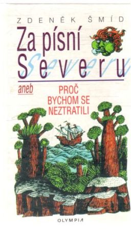Za písní severu - Šmíd Zdeněk