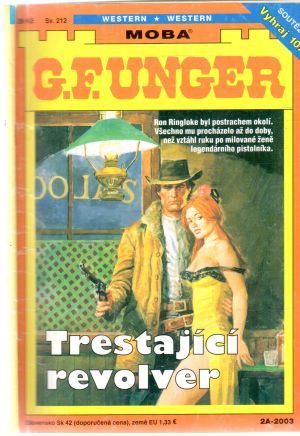 Trestající revolver - Unger Gert Fritz
