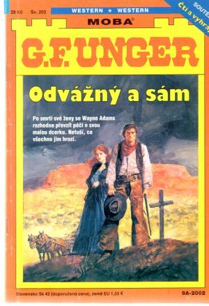 Odvážný a sám - Unger Gert Fritz