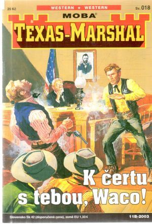 K čertu s tebou, Waco! - Scott William