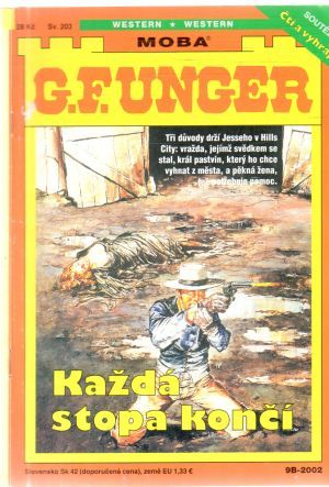 Každá stopa končí - Unger Gert Fritz