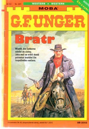 Bratr - Unger Gert Fritz