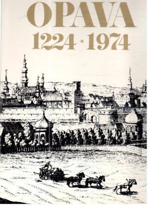 Opava 1224-1974 - Žídek, Pustka, Bohdálková