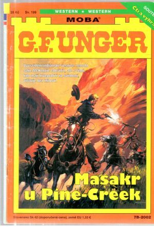 Masakr u Pine-Creek - Unger Gert Fritz