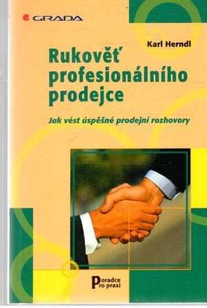 Rukověť profesionálního prodejce - Herndl Karl