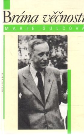 Brána věčnosti - Šulcová Marie