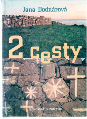 2 cesty - Bodnárová Jana