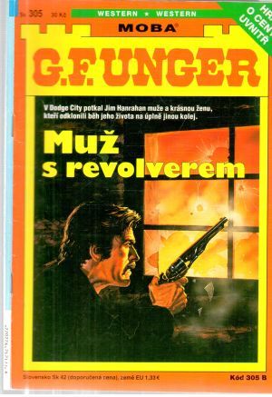 Muž s revolverem - Unger Gert Fritz